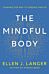 The Mindful Body