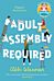 Adult Assembly Required