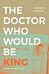 The Doctor Who Would Be King