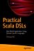 Practical Scala DSLs