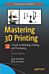 Mastering 3D Printing