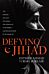 Defying Jihad