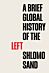 A Brief Global History of the Left