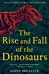 The Rise and Fall of the Dinosaurs