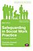 Safeguarding in Social Work Practice