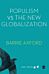 Populism Versus the New Globalization