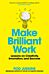 Make Brilliant Work