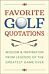 Favorite Golf Quotations