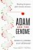 Adam and the Genome ¿ Reading Scripture after Genetic Science