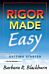 Rigor Made Easy