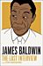 James Baldwin: The Last Interview