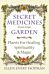 Secret Medicines from Your Garden