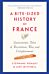 A Bite-sized History Of France