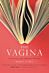 The Vagina: A Literary and Cultural History