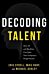 Decoding Talent