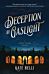 Deception By Gaslight