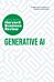 Generative AI: The Insights You Need from Harvard Business Review