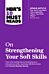 HBR's 10 Must Reads on Strengthening Your Soft Skills