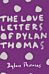 The Love Letters of Dylan Thomas