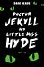 Doctor Jekyll and Little Miss Hyde