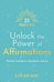 21 Days to Unlock the Power of Affirmations