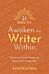 21 Days to Awaken the Writer Within