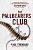 The Pallbearers' Club