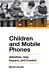 Children and Mobile Phones