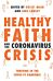 Healthy Faith and the Coronavirus Crisis