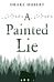 A Painted Lie