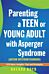 Parenting a Teen or Young Adult with Asperger Syndrome (Autism Spectrum Disorder)