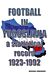 Football in Yugoslavia 1923-1992