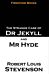 The Strange Case of Dr Jekyll and Mr Hyde