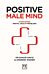 Positive Male Mind