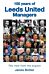 100 Years of Leeds United Managers