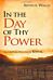 IN THE DAY OF THY POWER