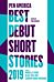 Pen America Best Debut Short Stories 2019