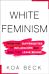 White Feminism