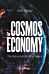 The Cosmos Economy