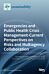 Emergencies and Public Health Crisis Management- Current Perspectives on Risks and Multiagency Colla