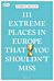 111 Extreme Places in Europe That You Shouldn't Miss