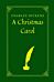 A Christmas Carol By Charles Dickens