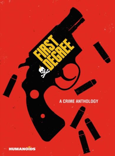 First Degree: A Crime Anthology