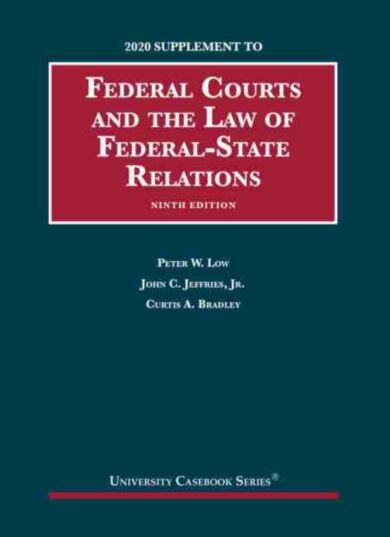 Federal Courts and the Law of Federal-State Relations, 2020 Supplement