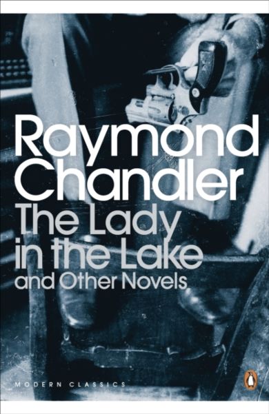 The Lady in the Lake and Other Novels