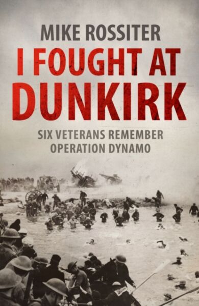 I Fought at Dunkirk