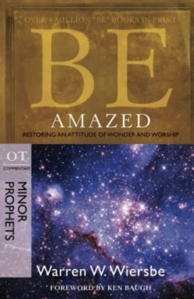 Be Amazed ( Minor Prophets )