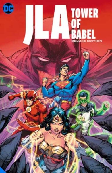 JLA: The Tower of Babel The Deluxe Edition