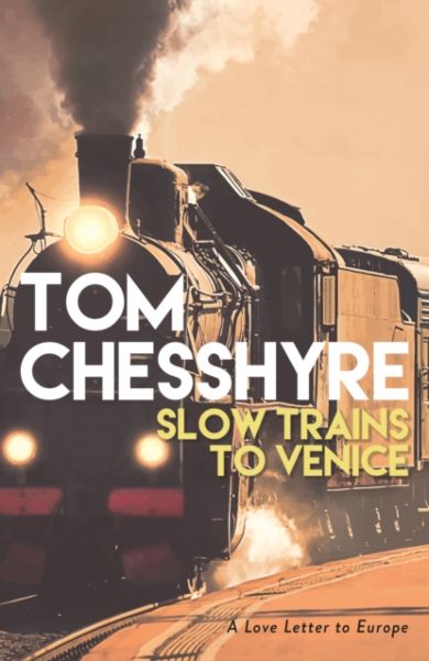 Slow Trains to Venice