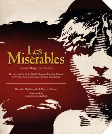 Les Miserables: The Official Archives